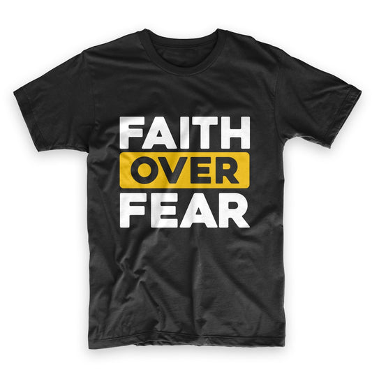 Faith Over Fear! Unisex T Shirt, Pre-Shrunk Bella Canvas, Custom Made