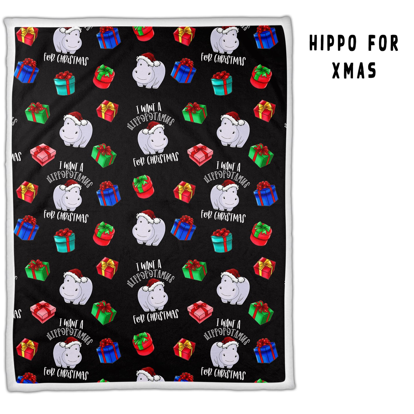 I want a Hippopotamus for Christmas! Sherpa/Minky Blankets! 5 FT x 6.5 FT So Soft!