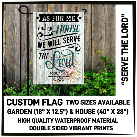 Serve the Lord Custom Garden Flag