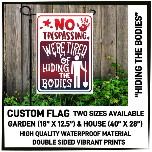 Hiding the Bodies House Flag