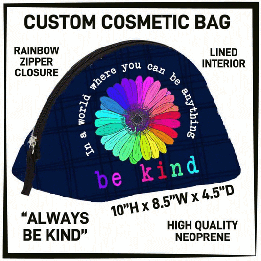 LAST Custom Cosmetic Bag BE KIND