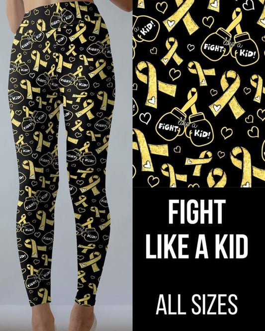 FIGHT LIKE A KID! Awareness Designer Leggings. Super Soft and Stretchy!